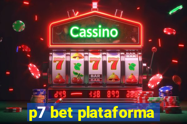 p7 bet plataforma